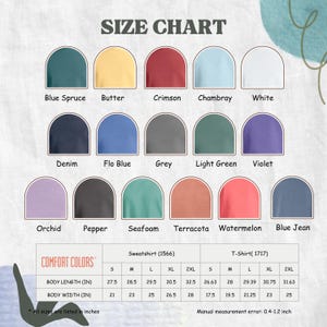May include: Size chart with color swatches of sweatshirts and t-shirts, including Blue Spruce, Butter, Crimson, Chambray, White, Denim, Flo Blue, Grey, Light Green, Violet, Orchid, Pepper, Seafoam, Terracotta, Watermelon, and Blue Jean. Measurements in inches.