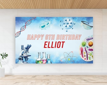 May include: A blue and white birthday banner with a science theme. It features a microscope, beakers, a DNA strand, a virus, a petri dish with bacteria, and an atom. The banner says "Happy 8th Birthday Elliot".