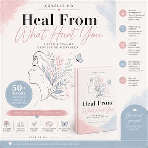 May include: A self-help workbook titled "Heal From What Hurt You" with a pink and blue design. The cover features a woman's profile and the text "A PTSD & Trauma Processing Workbook". The image includes icons and text about healing, self-worth, and managing anxiety.