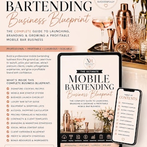 May include: A digital business guide titled The Ultimate Mobile Bartending Business Blueprint, displayed on a tablet and smartphone screen. The document features text, checklists, and icons for launching a mobile bar business, set against a background of copper bar tools and flowers.