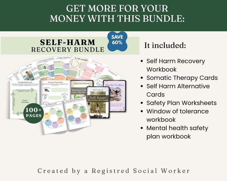 May include: A bundle of self-harm recovery resources, including workbooks, therapy cards, and worksheets. The image features a variety of printed materials with colorful designs and the text "Self-Harm Recovery Bundle." The bundle includes over 100 pages and is created by a registered social worker.