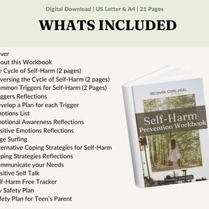 May include: A digital download titled "Self-Harm Prevention Workbook" with a cover image of a person in a forest. The workbook includes sections on self-harm cycles, triggers, emotions, and coping strategies. The text "Whats Included" is at the top.