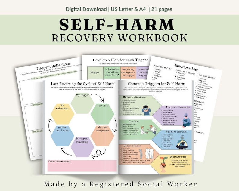 May include: A digital download workbook titled "SELF-HARM RECOVERY WORKBOOK." The pages include sections on triggers, reflections, and coping strategies. The workbook is designed to help individuals identify and manage self-harm triggers and emotions. The text "Made by a Registered Social Worker" is also visible.