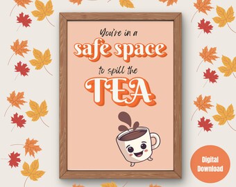 Safe space to spill the tea retro orange sign, funny therapy office fall decor, halloween counseling poster, school counselor printable gift