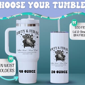May include: White tumblers with lids and straws, featuring a raccoon graphic and the text "FIFTY & FERAL." One tumbler is 40 ounces, the other is 20 ounces. The design includes the phrase "Anti-Social - Social Club." The tumblers are eco-friendly and BPA-free.