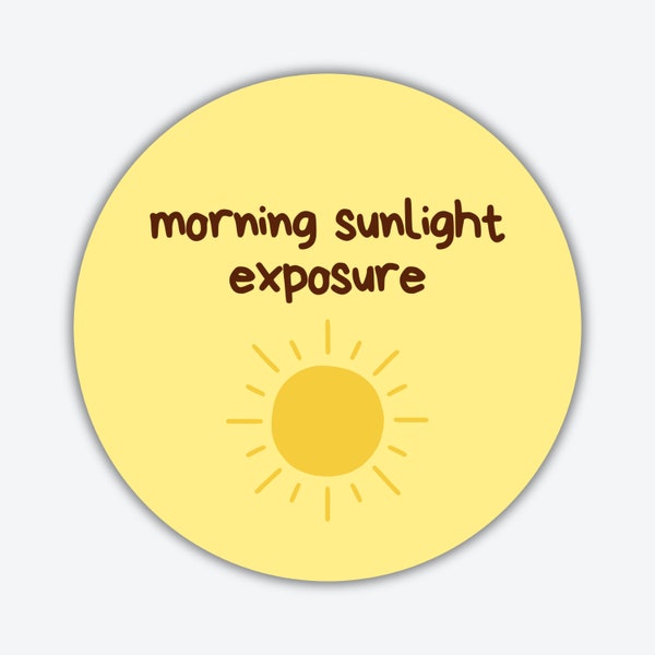Morning Sunlight Exposure | Wellness Sticker, Morning Sun, Circadian Rhythm