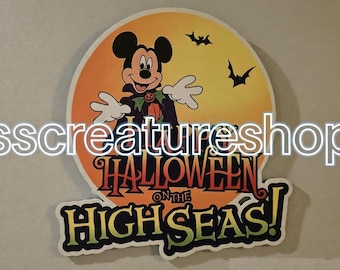 Disney Cruise Halloween on the High Seas Classic Sign