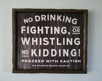 Big Thunder Mountain No Drinking, Whistling or Wrestling - Replica Sign