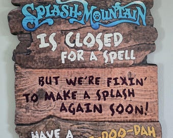 Walt Disney World Splash Mountain Closed For Refurbishment Sign
