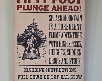 Walt Disney World Splash Mountain Sign - 50 Foot Plunge Warning
