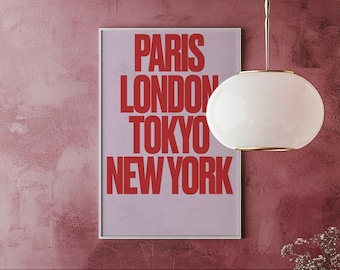 Paris London Tokyo New York Typography Print - Instant Download