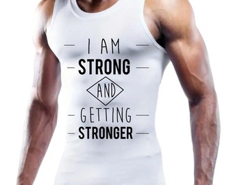 I am strong and getting stronger - Tank Top