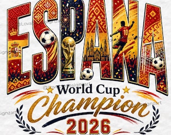 Spain Football PNG, 2026 World Cup Champion Design, Soccer Sublimation Design, Patriotic Football Download