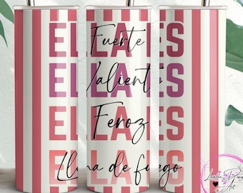Ella Es Tumbler Wrap PNG, Latina Skinny Tumbler Sublimation Design | Mujer Fuerte | Spanish Motivational Download
