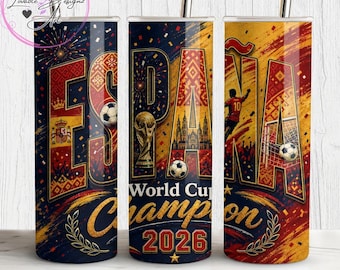 Spain Soccer Champion 2026 Tumbler Wrap PNG, Football Sublimation Design