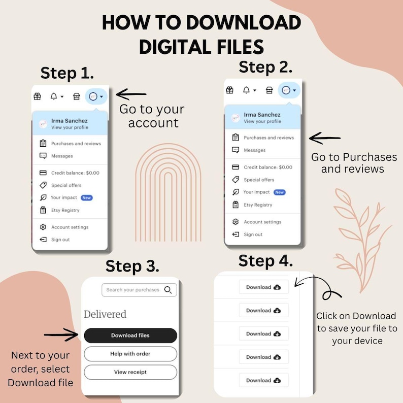 Puede incluir: Gu&iacute;a paso a paso sobre c&oacute;mo descargar archivos digitales, con capturas de pantalla de un dispositivo m&oacute;vil. La gu&iacute;a incluye instrucciones para ir a tu cuenta, compras y rese&ntilde;as, y luego descargar los archivos.