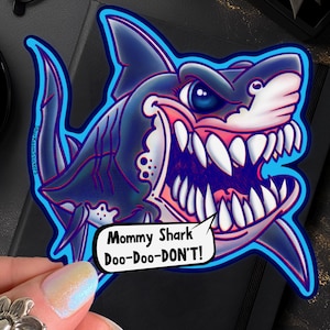 Mommy Shark Sticker: Sharkasm Humor Decal
