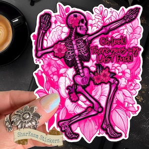 Hot Pink Skeleton Sticker: Sarcastic Tattoo Flash Humor Decal