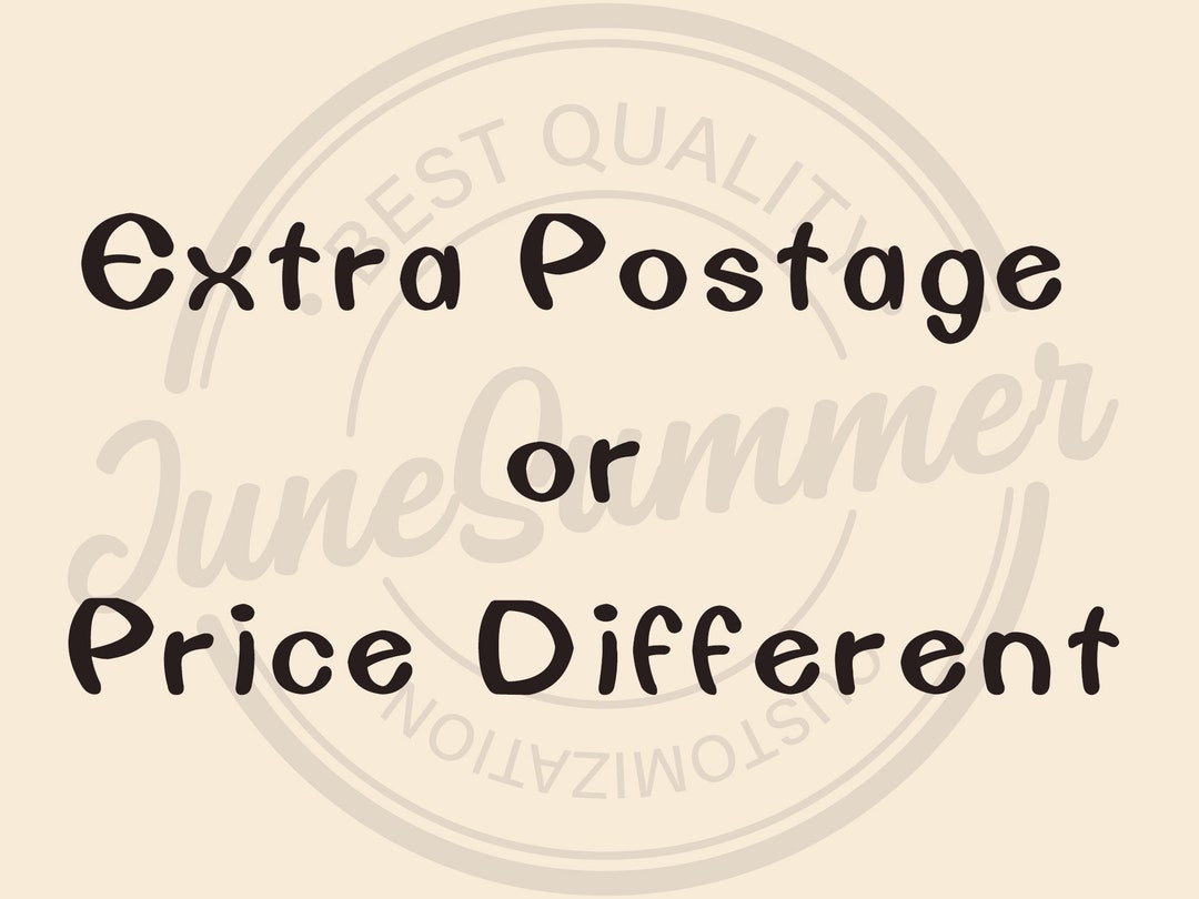 Extra Postage Example Extra Postage or Price Different - Etsy