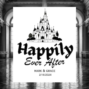 Happily Ever After Wedding Sign – Canva Editable Template - Disney Themed Wedding Sign - Princess Wedding - Castle Wedding - Engagement Sign