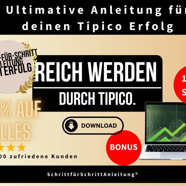 Reich werden durch Tipico - Ultimative Anleitung I Workbook I Tipico I Erfolg I Bestseller I Geld verdienen I Strategie I Digitales Produkt