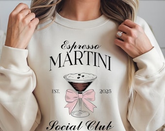 Espresso Martini Social Club Sweatshirt, Espresso Martini Crewneck, Tini Time Sweater, Cocktail Sweatshirt, Martini Drink Lover Sweatshirt