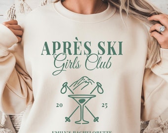 Après Ski Girls Club Sweatshirt, Apres Ski Sweatshirt, Custom Apres Ski Bachelorette, Skiing Bachelorette Sweatshirt, Colorado Aspen Trip