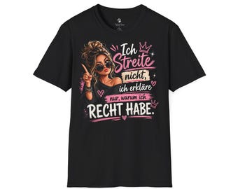 I don't argue, I explain T-Shirt | German Sassy Quote Graphic Tee