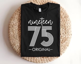 50th Birthday Shirt For Women & Men Fiftieth Birthday Tshirt Women Vintage Retro Style Personalised Birthday T-shirts Gift Ideas 1975 Shirt
