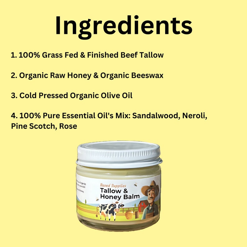 May include: A white jar with a yellow label that reads "Based Supplies Tallow & Honey Balm". The label also features a cartoon cow, a beehive, and a man with a beard. The jar is filled with a light yellow balm.