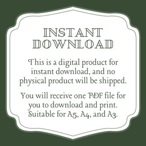 May include: A digital product announcement with the words "INSTANT DOWNLOAD" in a decorative font. The text below states it is a digital product for instant download, and no physical product will be shipped. Suitable for A5, A4, and A3.