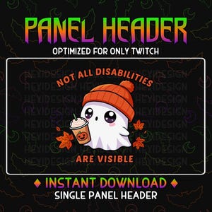 Könnte beinhalten: Ein digitaler Panel-Header für Twitch mit einem Cartoon-Geist, der einen roten und orangenen Hut trägt und einen Pumpkin Spice Latte hält. Der Text "Not all disabilities are visible" ist in weißer Umrandung auf schwarzem Hintergrund geschrieben.