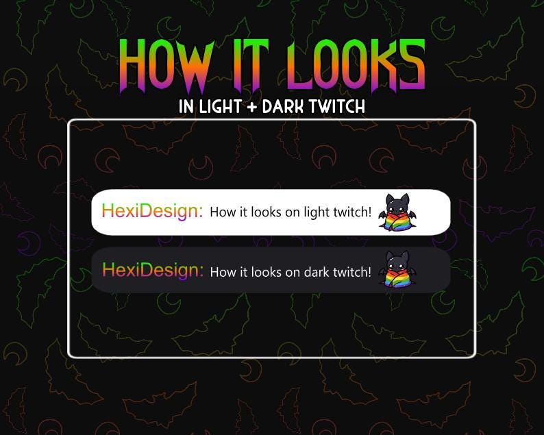 Puede incluir: Un gr&aacute;fico que muestra c&oacute;mo se ve una superposici&oacute;n de Twitch con un dise&ntilde;o de murci&eacute;lago en modo claro y oscuro. El texto dice "How it looks in light + dark Twitch". La superposici&oacute;n presenta un murci&eacute;lago negro con alas de arco&iacute;ris y el texto "HexiDesign: How it looks on light twitch!" y "HexiDesign: How it looks on dark twitch!"