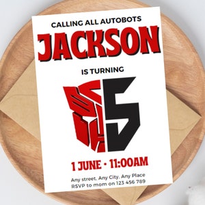 Puede incluir: Una tarjeta de invitación blanca con texto rojo y negro. El texto dice "Calling all Autobots Jackson is turning 5 1 June 11:00AM Any street. Any City. Any Place RSVP to mom on 123 456 789". La tarjeta presenta un logotipo de Transformers rojo y negro.
