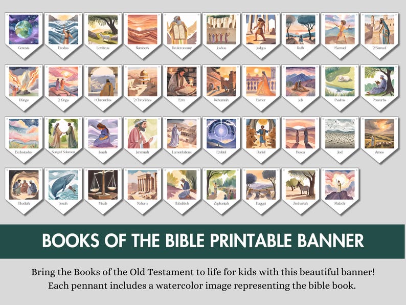 May include: A printable banner featuring watercolor illustrations of the books of the Old Testament. Each pennant includes a unique image representing a different book of the Bible.