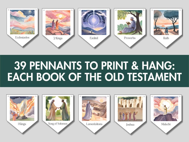 May include: A set of 39 printable pennants, each featuring a colorful illustration and the name of a book from the Old Testament. The pennants are designed to be printed and hung, creating a visual representation of the Old Testament.
