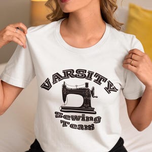 Sewing Fun T-shirt for Sewers, Crafting Tee, Quilting Gift, Sewing Enthusiast Shirt, Seamstress Present, Stitching Apparel, Varsity Team