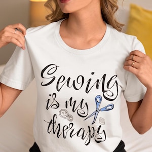 Sewing Fun T-shirt for Sewers, Crafting Tee, Quilting Gift, Sewing Enthusiast Shirt, Seamstress Present, Stitching, Sewing is my therapy