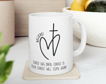 Christian Coffee Mug: "Christ has died, Christ is risen, Christ will come again" | Jesus Resurrection | Believe Affirmation | Pastor Gifts