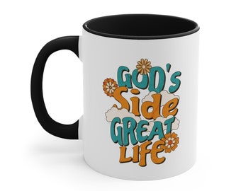 Christian Coffee Mug | God's Side Great Life Positive Message | 11 oz. Mug | Inspirational Bible Study Gift | Faith Life Religious Gifts