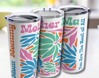 Mother's Day Gift Tumbler | Hippy Floral Design | Mom, Mommy, Mother, Ma  | Mama Retro Tumbler | Fun Gift for Mom | New Mom Best Mom Ever