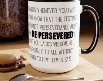 Christian Dad Mug: HE PERSEVERED | Man's Coffee Mug Gift | Christian Father's Day Gift | Religious Gifts for Men | Dad's Birthday Gift Mug