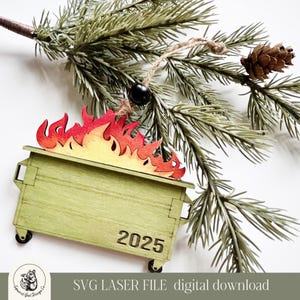 2025 Dumpster Fire Christmas Ornament SVG file for lasers| Funny Ornaments SVG Laser Files