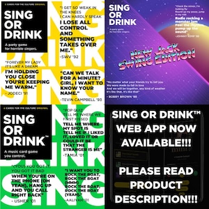 May include: A collection of colorful game cards with the text "SING OR DRINK" in bold letters. The cards feature song lyrics and phrases from various artists, including Jodeci, SWV, and Bobby Brown. The game is described as a party game for horrible singers.