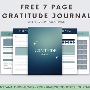 A free 7 page gratitude journal with every purchase. Perfect for use with the goodnotes app or as a printable pdf.