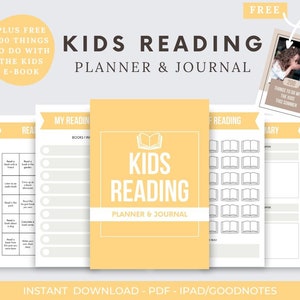 May include: A yellow and white "Kids Reading Planner & Journal" with the text "Kids Reading Planner & Journal" and a book icon. Includes pages for reading logs and summaries. The image also includes a free e-book offer.