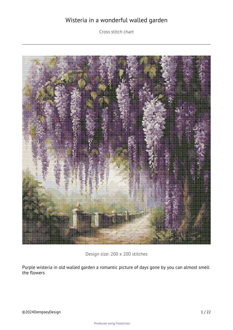 May include: Cross stitch chart featuring a detailed image of purple wisteria cascading over a garden path. The design size is 200 x 200 stitches. Text reads "Wisteria in a wonderful walled garden."