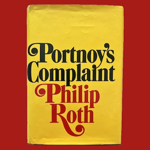 Portnoy&#39;s Complaint, Philip Roth - First Edition, First Printing, 1969 - Rare