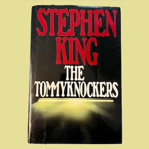 The Tommyknockers, Stephen King - First Edition, First Printing, 1987 - Rare!