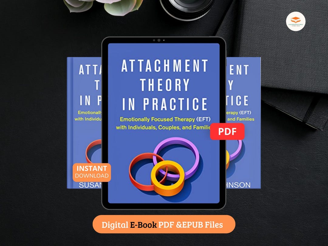 Ebook - Attachment Theory in Practice: Emotionally Focused Therapy (EFT ...